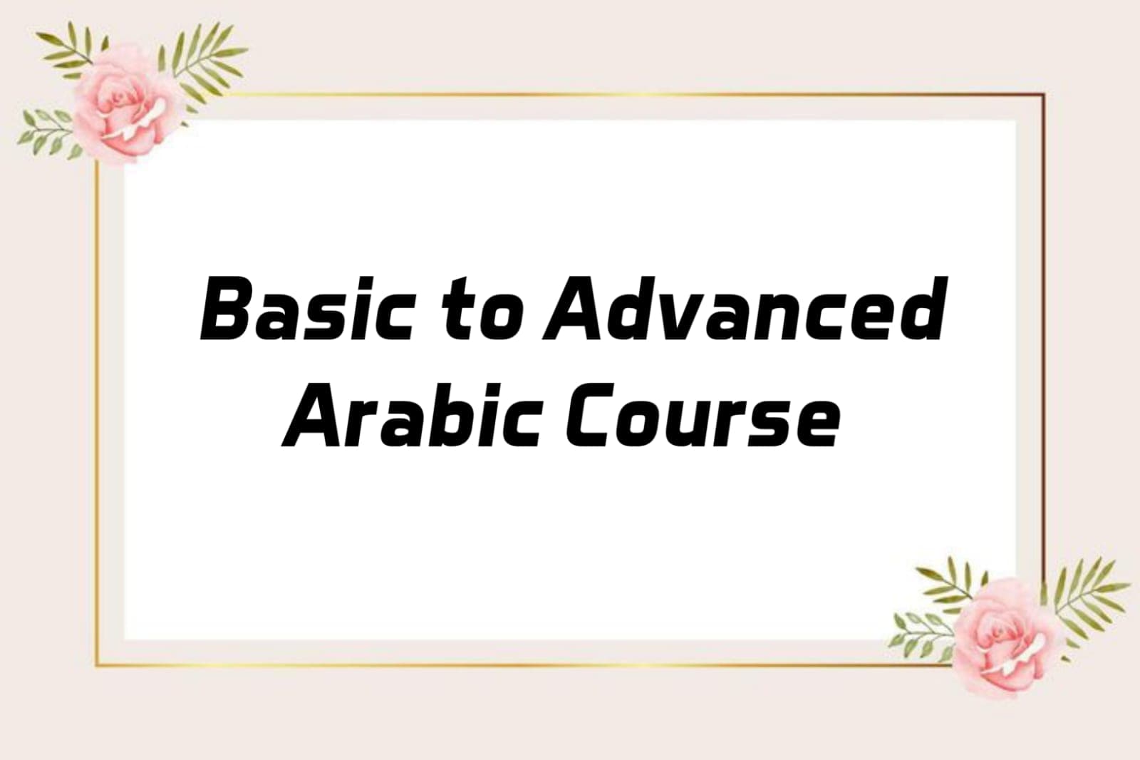 Basic to Advance Arabic Course