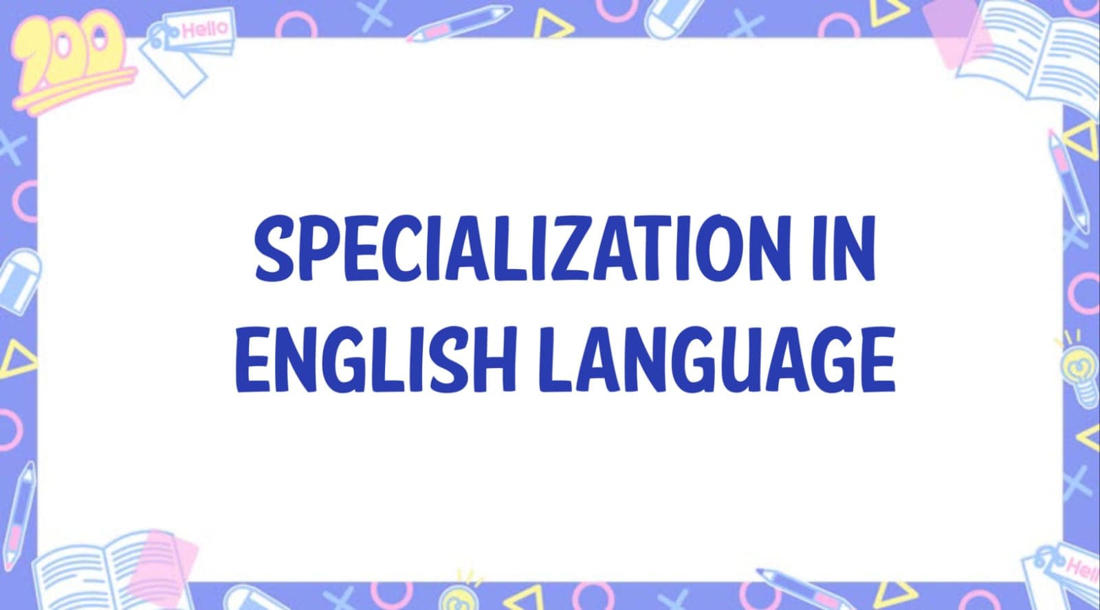 Specialization in English Language